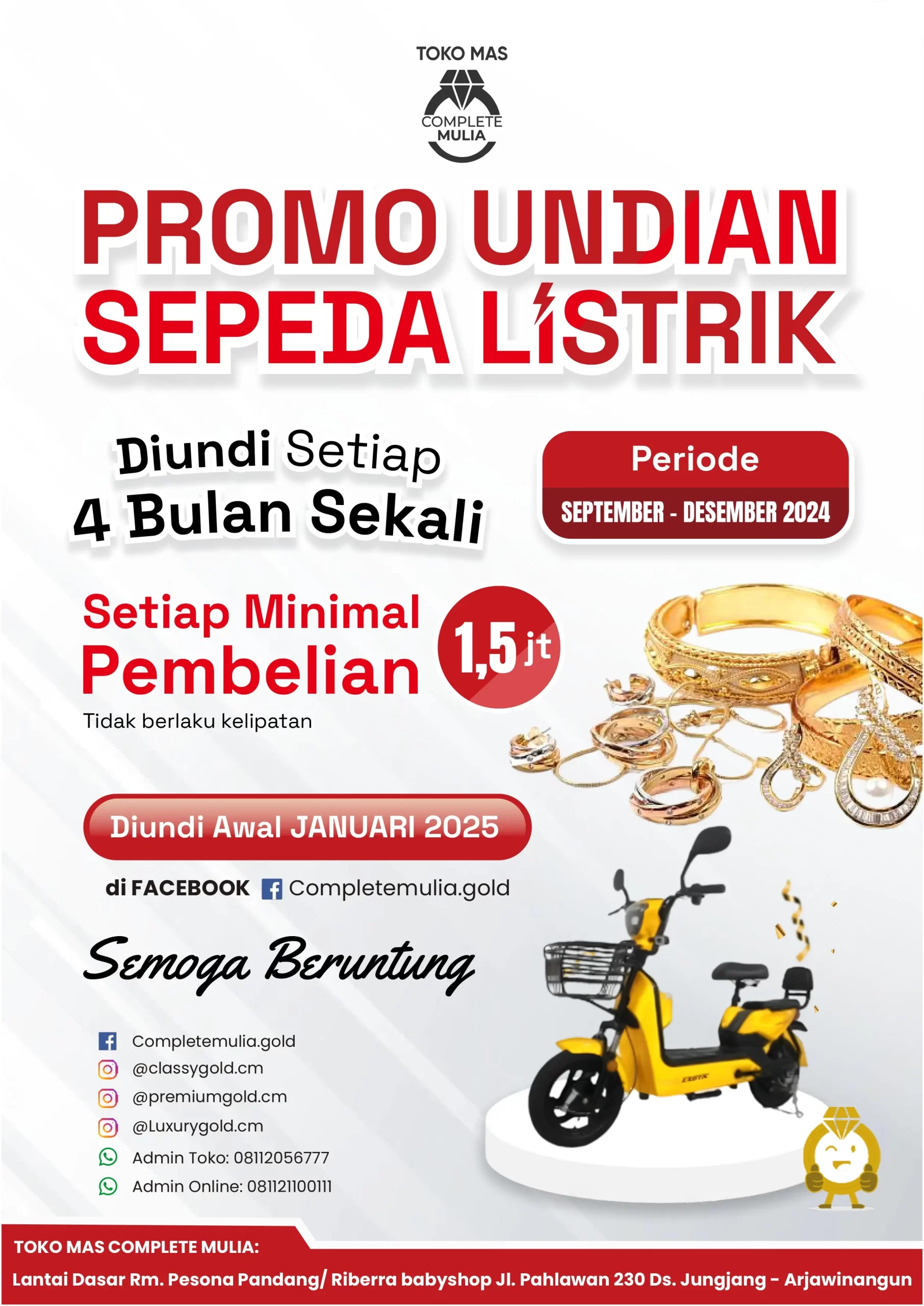 Promo undian sepeda listrik Toko Mas Complete Mulia untuk pelanggan setia dengan minimal pembelian 1,5 juta.